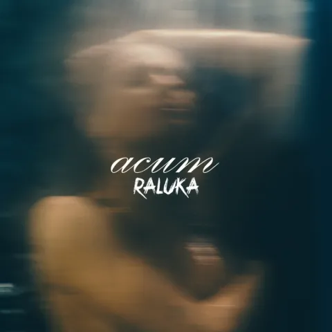 Raluka Acum cover artwork