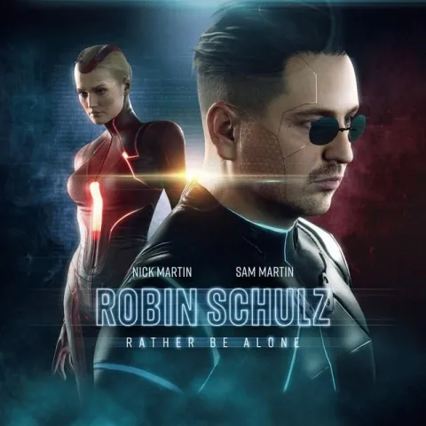 Robin Schulz featuring Nick Martin & Sam Martin — Rather Be Alone cover artwork