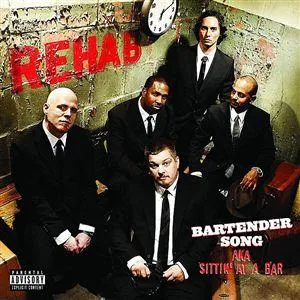 Rehab — Bartender Song (Sittin&#039; at a Bar) cover artwork