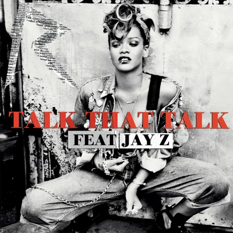Rihanna featuring JAY-Z — Talk That Talk cover artwork