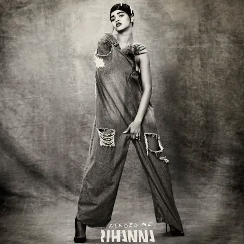 Rihanna — Needed Me cover artwork