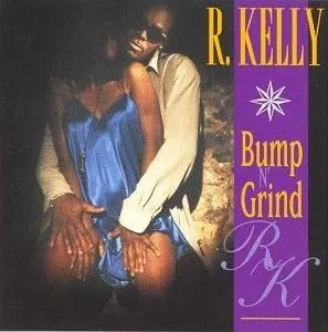 R. Kelly — Bump n&#039; Grind cover artwork