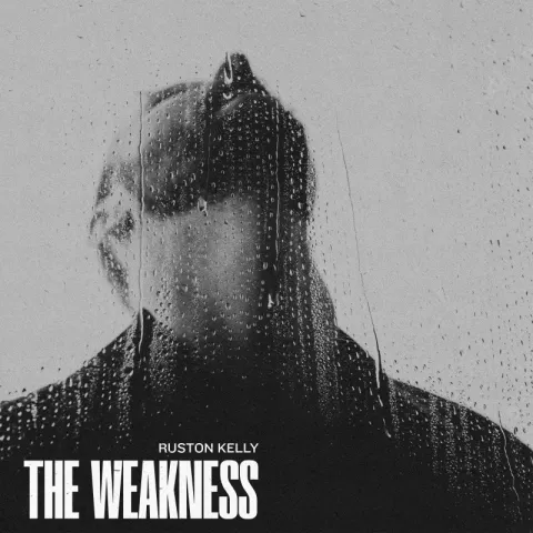 Ruston Kelly — The Weakness cover artwork