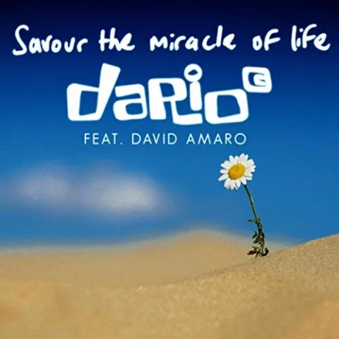 Dario G featuring David Amaro — Savour the Miracle of Life cover artwork
