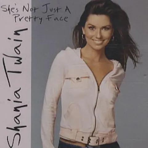 Shania Twain — She&#039;s Not Just a Pretty Face cover artwork