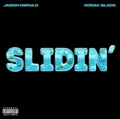 Jason Derulo featuring Kodak Black — Slidin&#039; cover artwork