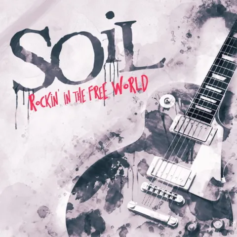 Soil — Rockin&#039; in the Free World cover artwork