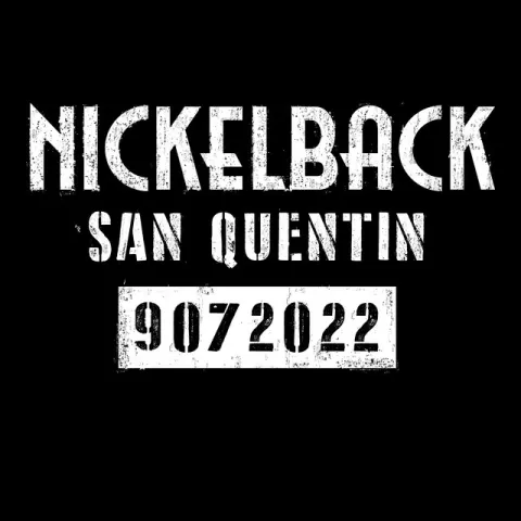 Nickelback — San Quentin cover artwork