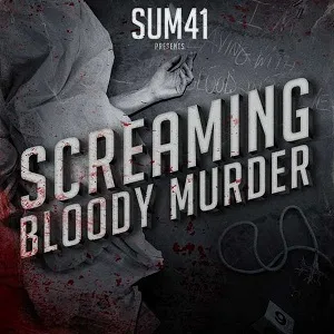Sum 41 Screaming Bloody Murder cover artwork