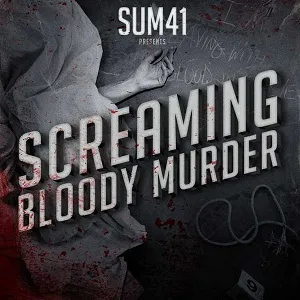 Sum 41 — Screaming Bloody Murder cover artwork