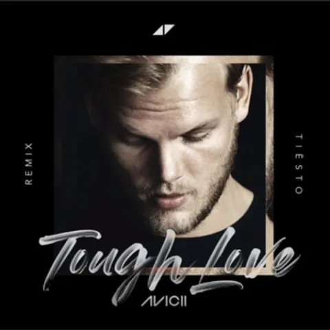 Avicii featuring Agnes & Vargas &amp; Lagola — Tough Love (Tiësto Remix) cover artwork