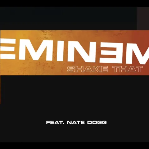 Eminem featuring Nate Dogg — Shake That cover artwork