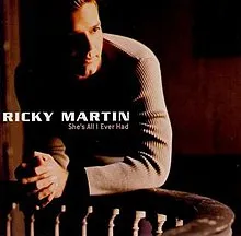 Ricky Martin — She&#039;s All I Ever Had cover artwork