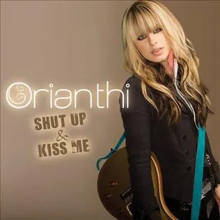 Orianthi — Shut Up And Kiss Me cover artwork