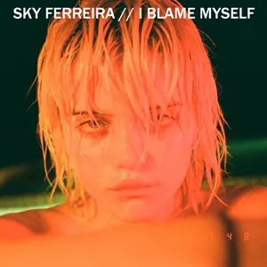 Sky Ferreira — I Blame Myself cover artwork