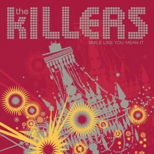 The Killers — Smile Like You Mean It cover artwork