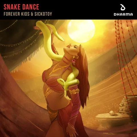 Forever Kids & SICKOTOY — Snake Dance cover artwork