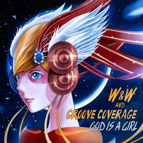 W&amp;W & Groove Coverage God Is A Girl cover artwork