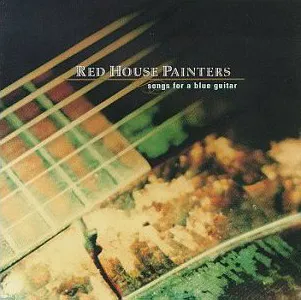 Red House Painters — Song For A Blue Guitar cover artwork