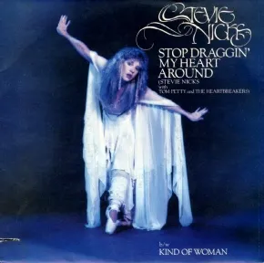 Stevie Nicks & Tom Petty &amp; The Heartbreakers — Stop Draggin&#039; My Heart Around cover artwork