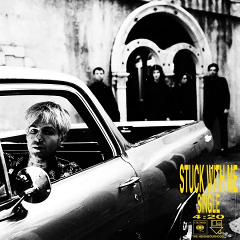 The Neighbourhood — Stuck With Me cover artwork