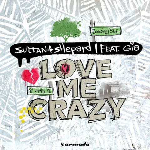 Sultan + Shepard — Love Me Crazy cover artwork