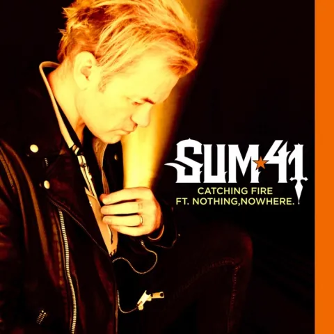 Sum 41 featuring nothing,nowhere. — Catching Fire cover artwork