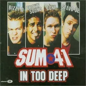 Sum 41 — In Too Deep cover artwork