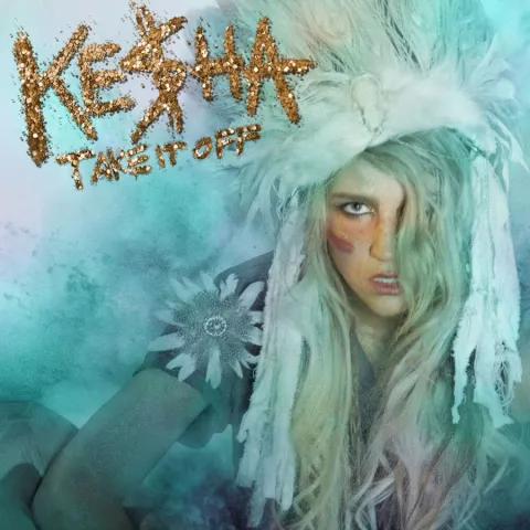 Ke$ha — Take It Off cover artwork