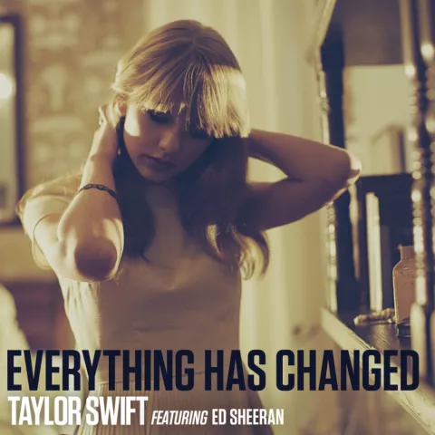 Taylor Swift featuring Ed Sheeran — Everything Has Changed cover artwork