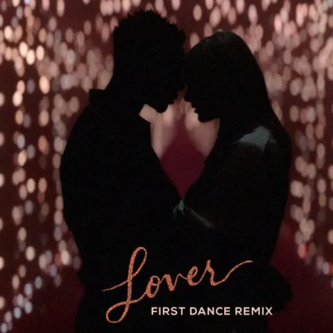 Taylor Swift — Lover - First Dance Remix cover artwork