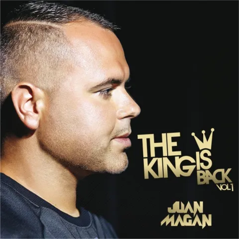 Juan Magán The King Is Back, Vol. 1 cover artwork