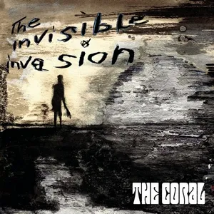 The Coral — The Invisible Invasion cover artwork
