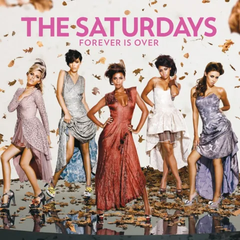 The Saturdays Forever Is Over cover artwork