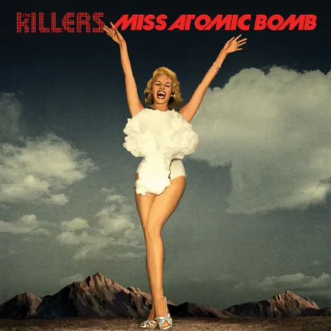 The Killers — Miss Atomic Bomb cover artwork