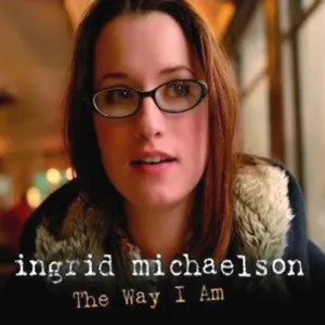 Ingrid Michaelson — The Way I Am cover artwork
