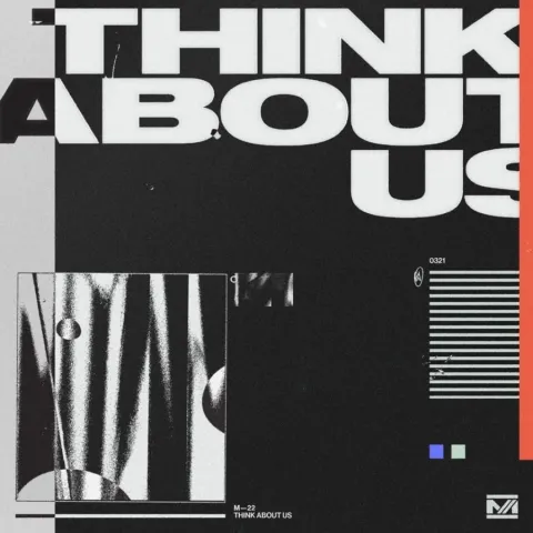 M-22 featuring Lorne — Think About Us cover artwork