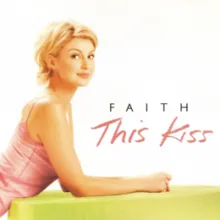 Faith Hill — This Kiss cover artwork