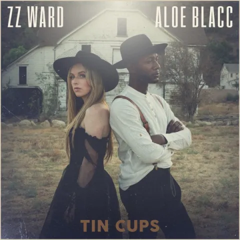 ZZ Ward featuring Aloe Blacc — Tin Cups cover artwork