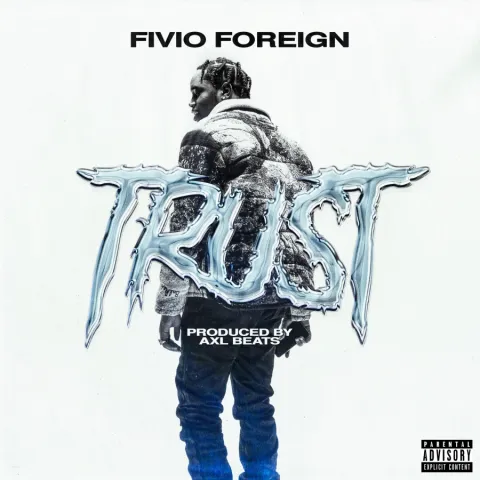 Fivio Foreign — Trust cover artwork