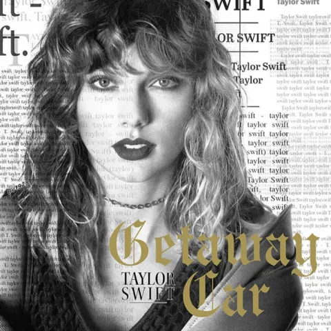 Taylor Swift Getaway Car cover artwork