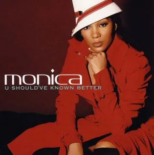 Monica — U Should&#039;ve Known Better cover artwork
