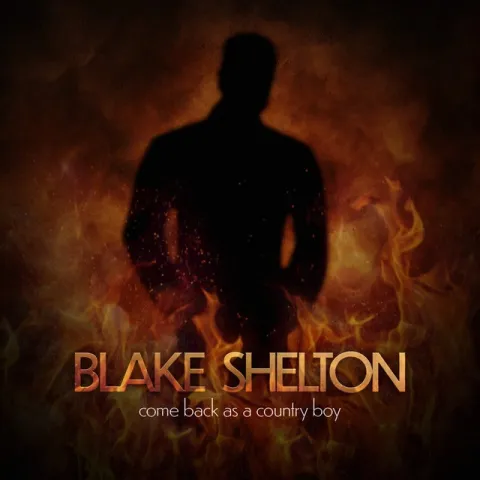 Blake Shelton — Come Back As A Country Boy cover artwork