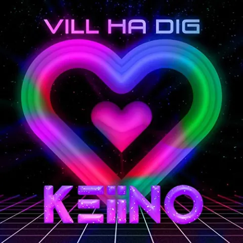 KEiiNO — Vill ha dig cover artwork