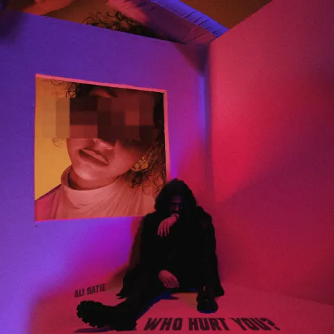 Ali Gatie WHO HURT YOU? cover artwork
