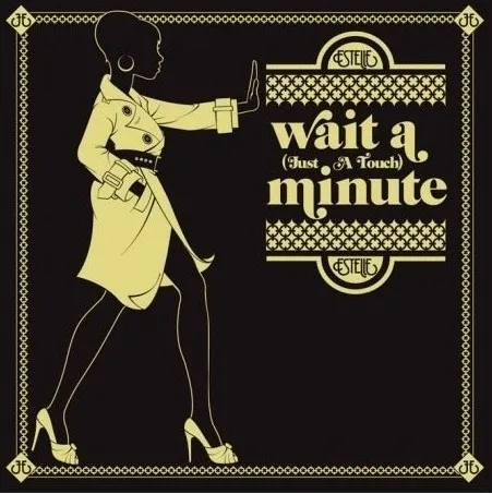 Estelle — Wait a Minute (Just a Touch) cover artwork