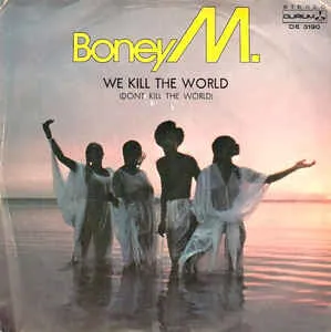 Boney M. — We Kill the World (Don&#039;t Kill the World) cover artwork