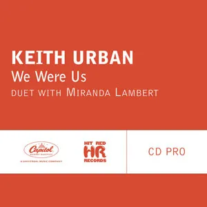 Keith Urban & Miranda Lambert — We Were Us cover artwork