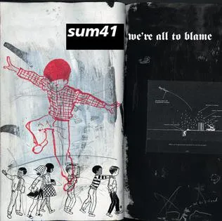 Sum 41 — We&#039;re All To Blame cover artwork