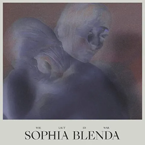 Sophia Blenda — Wie laut es war cover artwork